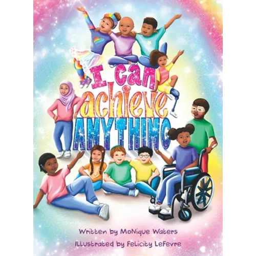 I Can Achieve Anything - Hardcover