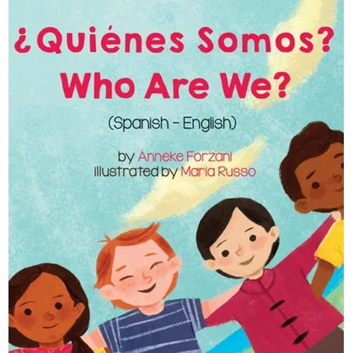Who Are We? (Spanish-English): ¿Quiénes Somos? - Hardcover