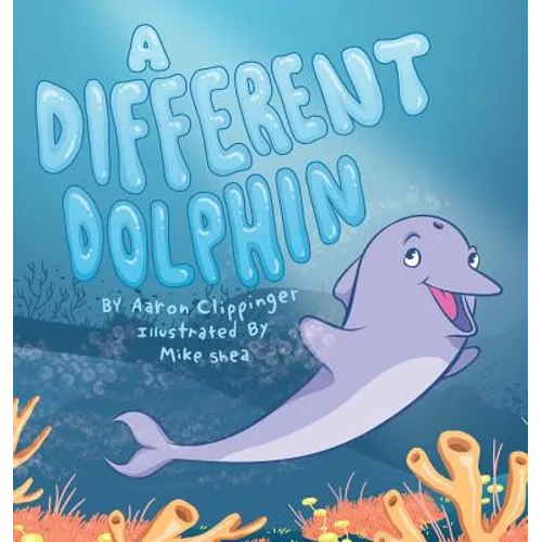 A Different Dolphin - Hardcover