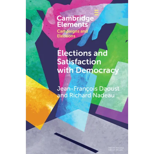 Elections and Satisfaction with Democracy - Paperback