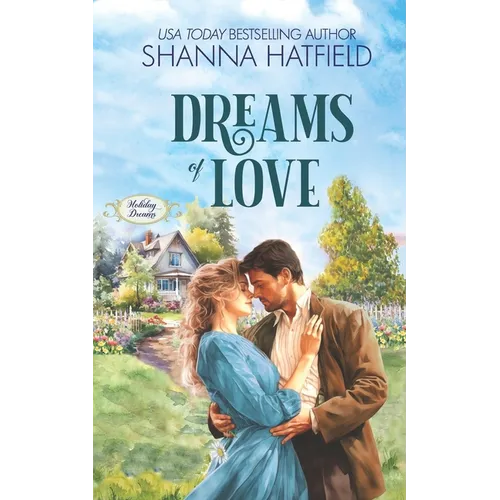 Dreams of Love: A Wholesome Historical Novella - Paperback