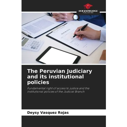 The Peruvian Judiciary and its institutional policies - Paperback