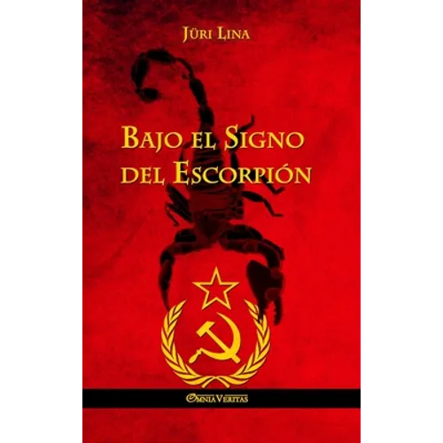 Bajo el Signo del Escorpión: El ascenso y la caída del Imperio Soviético - Hardcover
