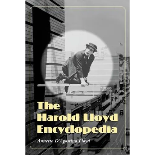 The Harold Lloyd Encyclopedia - Paperback