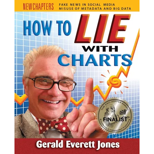 How to Lie with Charts: Fourth Edition - Paperback