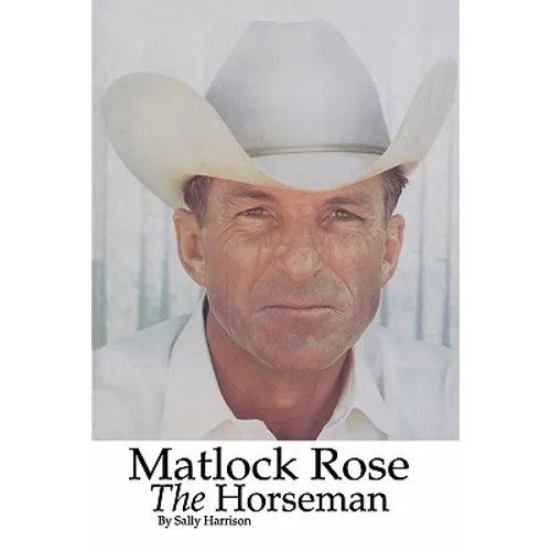 Matlock Rose, The Horseman - Paperback