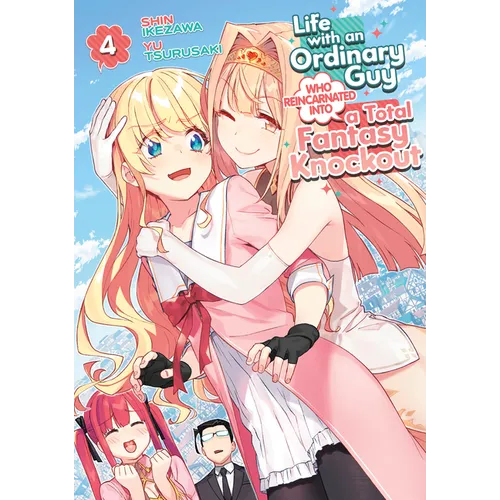 Life with an Ordinary Guy Who Reincarnated Into a Total Fantasy Knockout Vol. 4 - Paperback