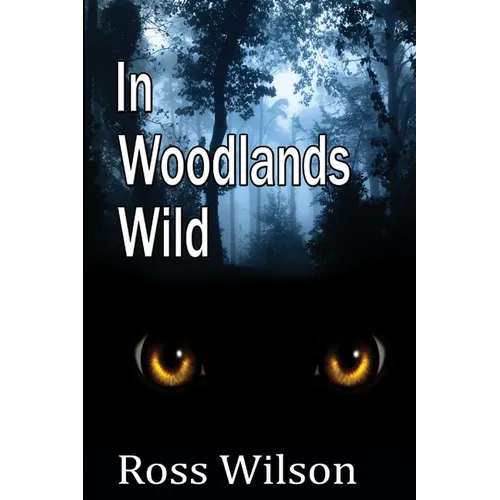 In Woodlands Wild - Paperback