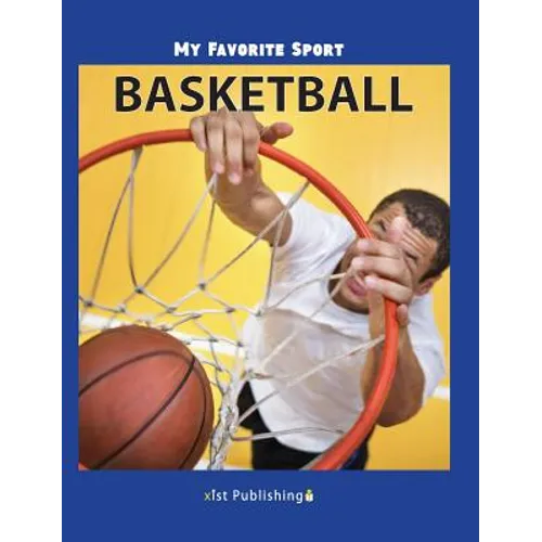 My Favorite Sport: Basketball - Hardcover