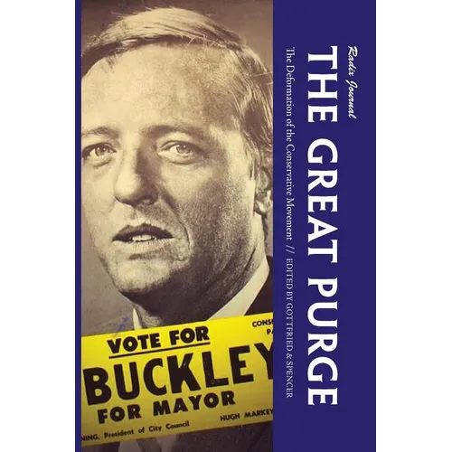 The Great Purge: The Deformation of the Conservative Movement - Paperback