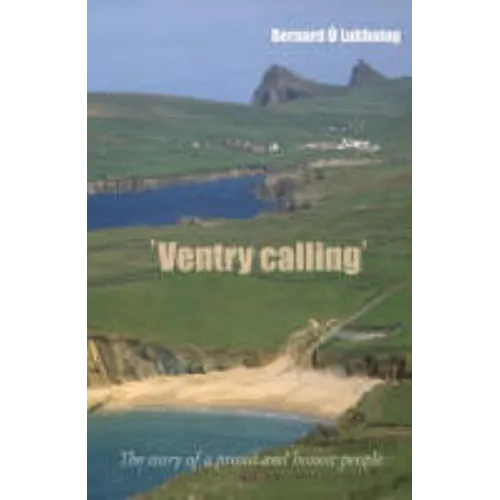 Ventry Calling: The Story of a Proud and Honest People - Paperback