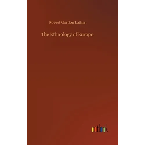 The Ethnology of Europe - Hardcover