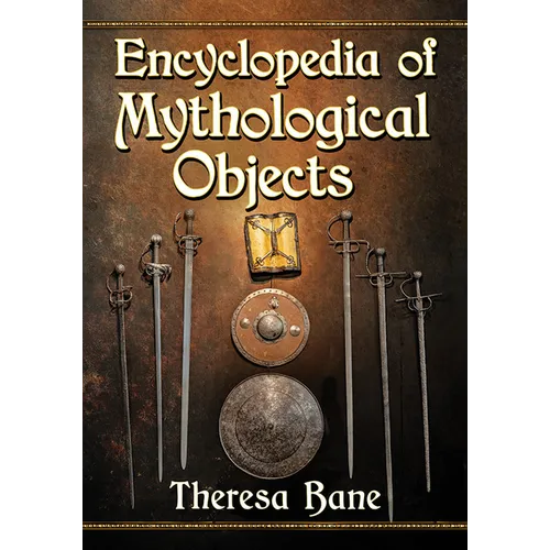Encyclopedia of Mythological Objects - Paperback