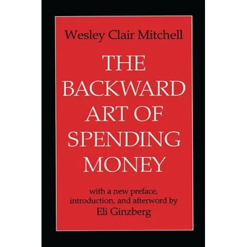 The Backward Art of Spending Money - Paperback