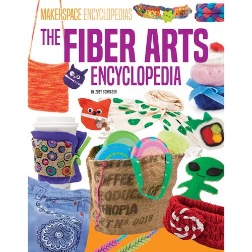 Fiber Arts Encyclopedia - Library Binding