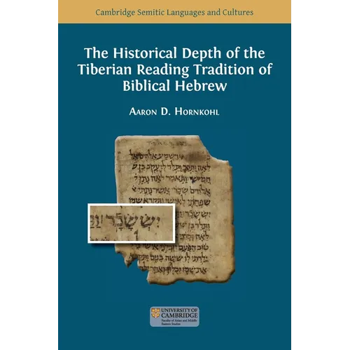 The Historical Depth of the Tiberian Reading Tradition of Biblical Hebrew - Paperback