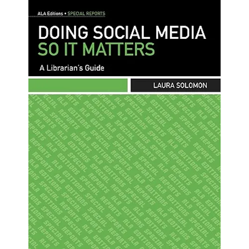Doing Social Media So It Matters, Special Report - Paperback