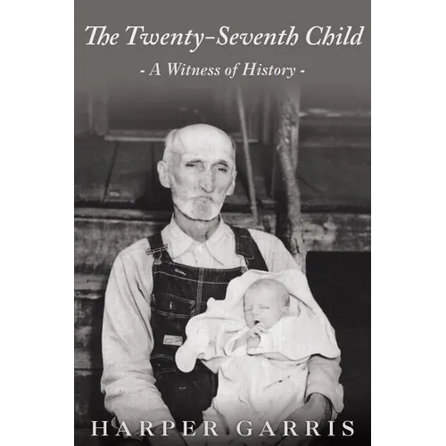 The Twenty-Seventh Child: A Witness of History - Paperback