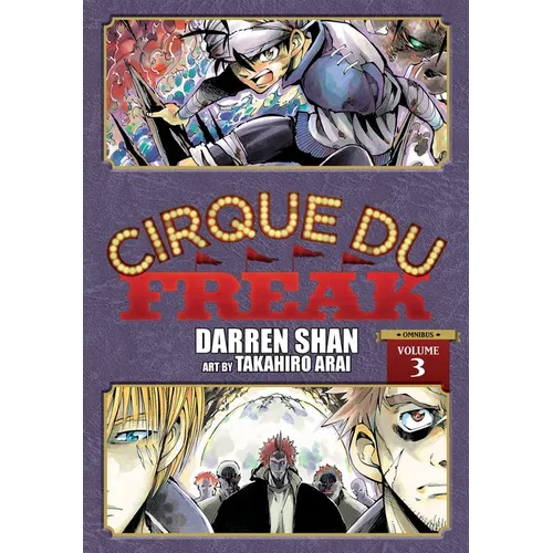 Cirque Du Freak: The Manga, Vol. 3: Omnibus Edition Volume 3 - Paperback