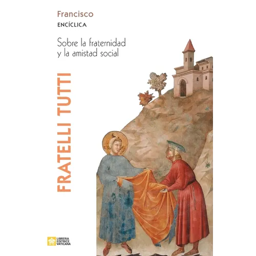 Fratelli tutti. Carta encíclica sobre la fraternidad y la amistad social - Paperback