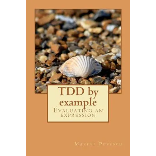 TDD by example: Evaluating an expression - Paperback