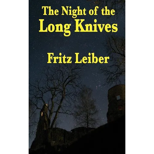 The Night of the Long Knives - Hardcover