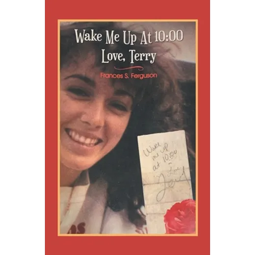 Wake Me up at 10: 00 Love, Terry - Paperback