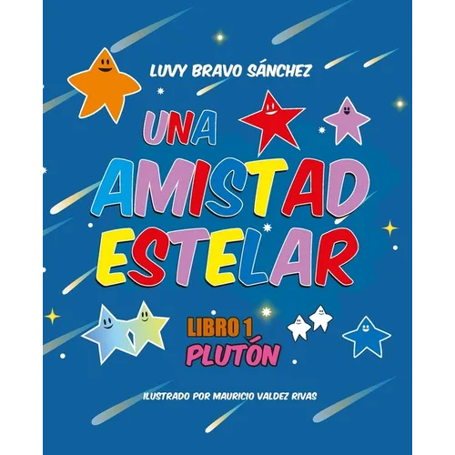 UNA AMISTAD ESTELAR. Libro 1: Plutón - Paperback