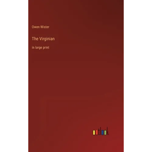 The Virginian: in large print - Hardcover