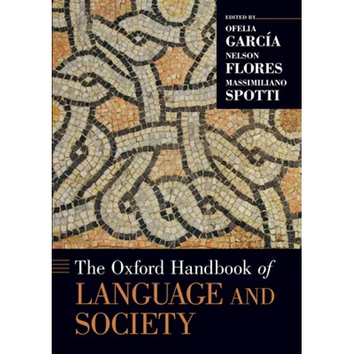 The Oxford Handbook of Language and Society - Paperback