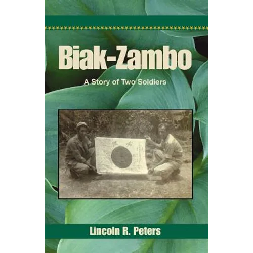 Biak-Zambo: A Story of Two Soldiers - Paperback