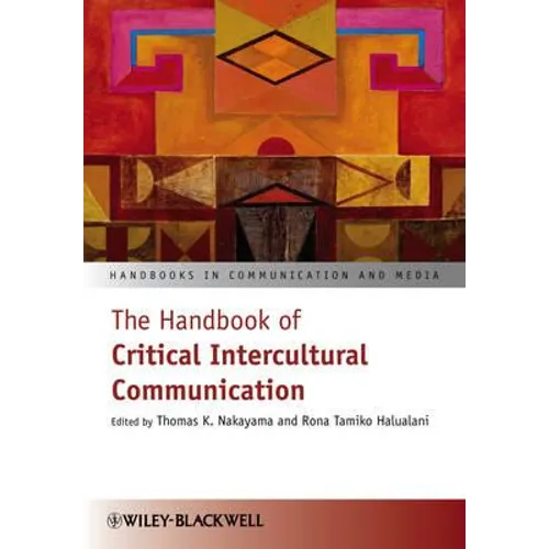 The Handbook of Critical Intercultural Communication - Paperback