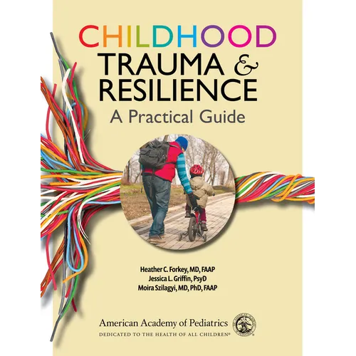 Childhood Trauma and Resilience: A Practical Guide - Paperback