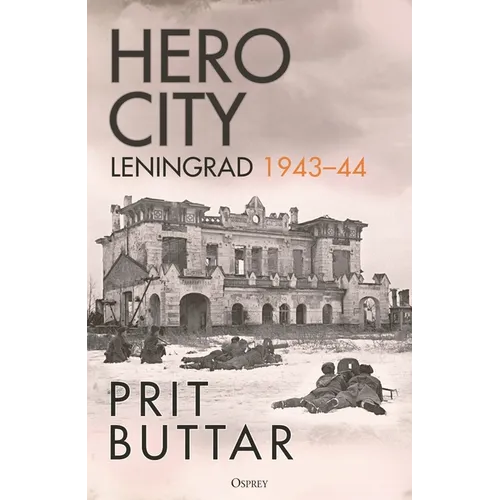 Hero City: Leningrad 1943-44 - Hardcover
