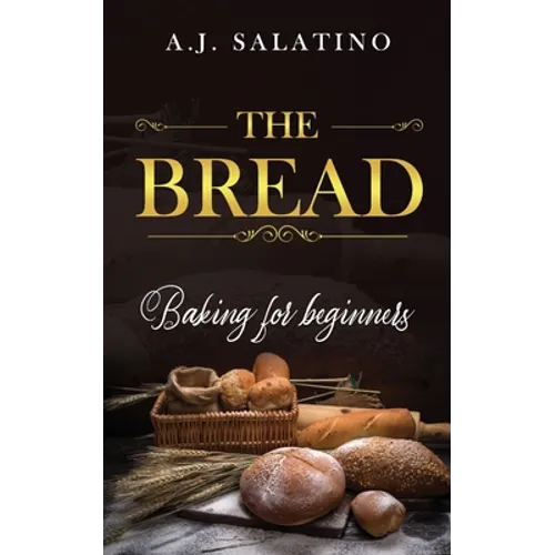 The Bread: baking for beginners - Paperback