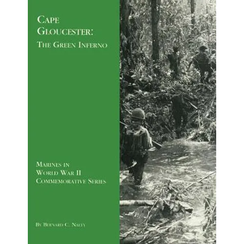 Cape Gloucester: The Green Inferno - Paperback