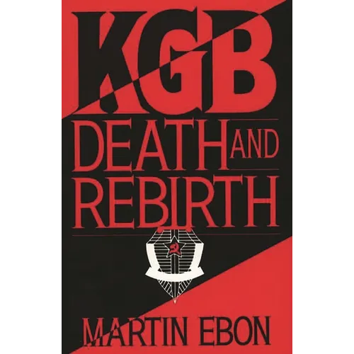 KGB: Death and Rebirth - Hardcover