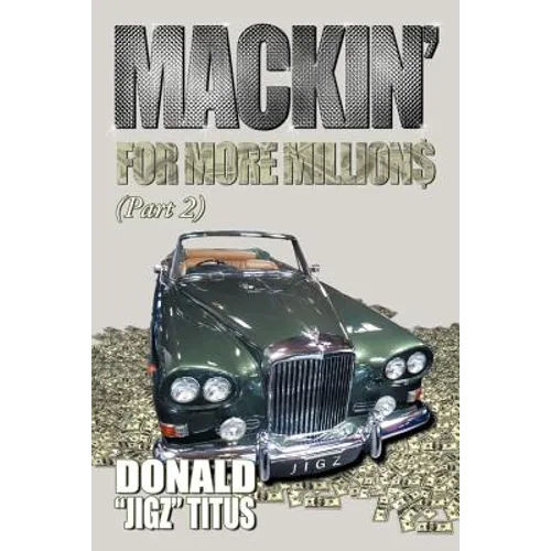 Mackin for More Millions (PT-2) - Paperback
