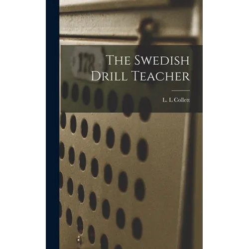 The Swedish Drill Teacher - Hardcover