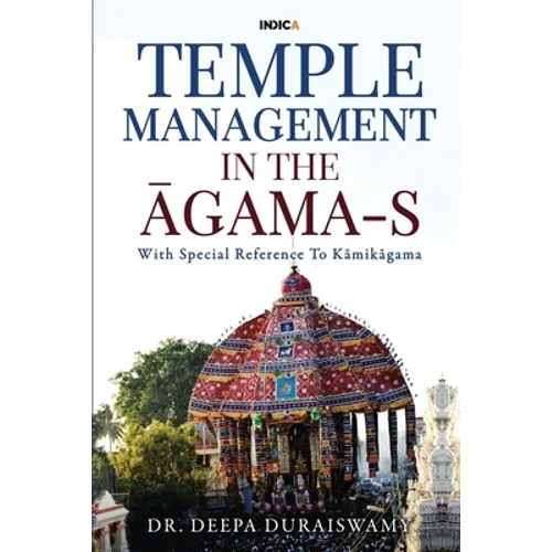 Temple Management in the Āgama-S: With Special Reference To Kāmikāgama - Paperback