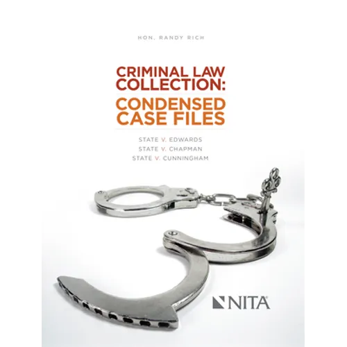 Criminal Law Collection: Condensed Case Files: State V. Edwards, State V. Chapman, State V. Cunningham - Paperback
