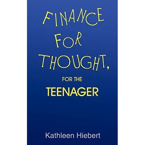 Finance for Thought, for the Teenager - Paperback