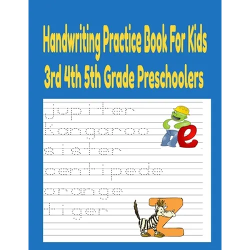 Handwriting Practice Books For Kids 3rd 4th And 5th Grade Preschoolers: Handwriting practice books for kids Preschool Writing Workbook - Paperback