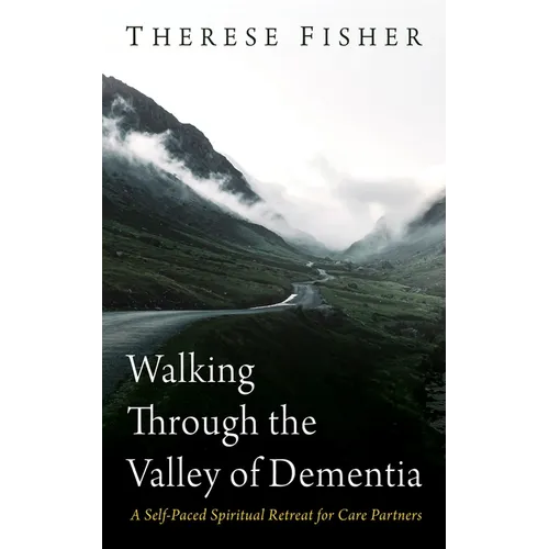 Walking Through the Valley of Dementia - Paperback