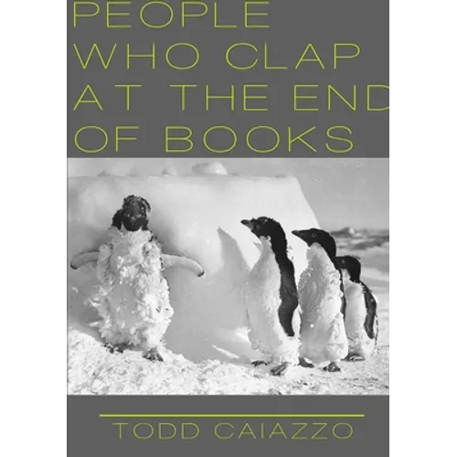 People Who Clap at the End of Books - Paperback