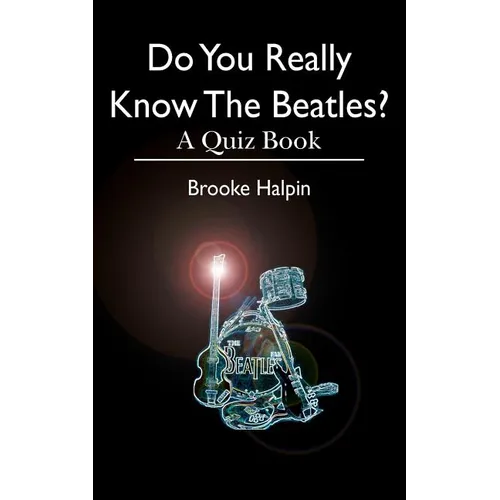 Do You Really Know The Beatles?: A Quiz Book - Paperback