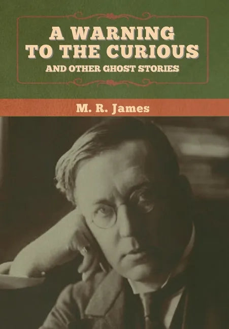 A warning to the curious and other ghost stories - Hardcover