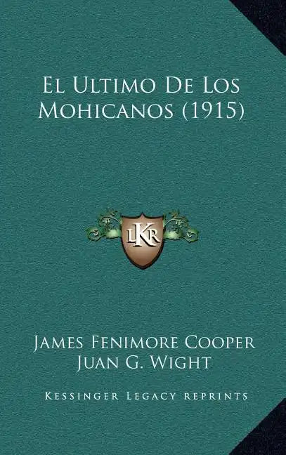 El Ultimo De Los Mohicanos (1915) - Hardcover