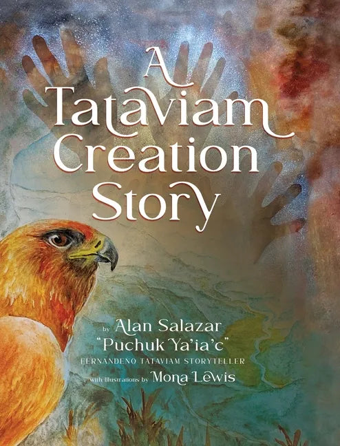 A Tataviam Creation Story - Hardcover