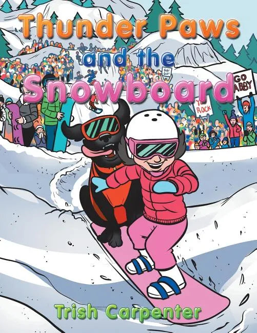 Thunder Paws and the Snowboard - Paperback